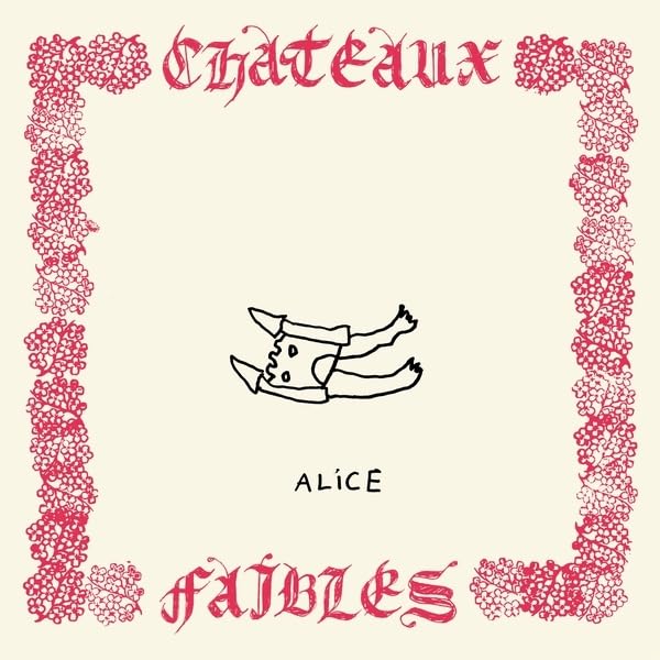 ALICE - CHATEAUX FAIBLES [VINYL]