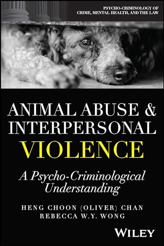 Animal Abuse and Interpersonal Violence : A Psycho-Criminological Understanding