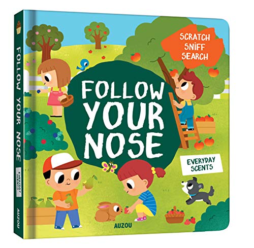Everyday scents (Follow Your Nose: A Scratch-and-Sniff Book)