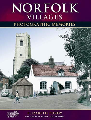 Norfolk Villages : Photographic Memories