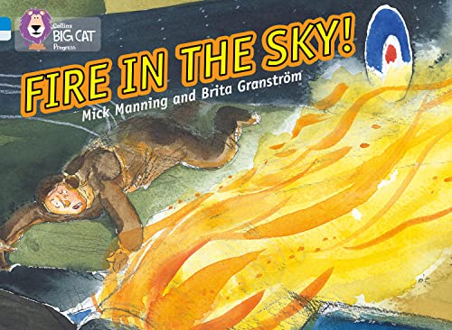 Fire in the Sky : Band 04 Blue/Band 17 Diamond