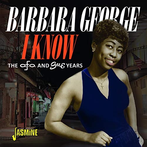 Barbara George - I Know - The A.F.O. & Sue Years [CD]
