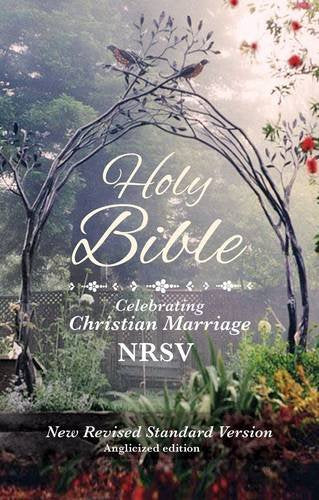 Holy Bible New Standard Revised Version: Celebrating Christian Marriage NRSV (Nrsv Anglicized Edition)