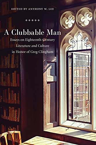 Clubbable Man: Essays on Eighteenth-Century Literature and Culture