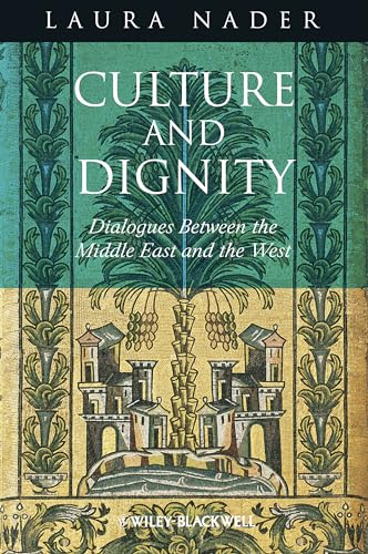 Culture and Dignity: Dialogues Between the Middle East and the West