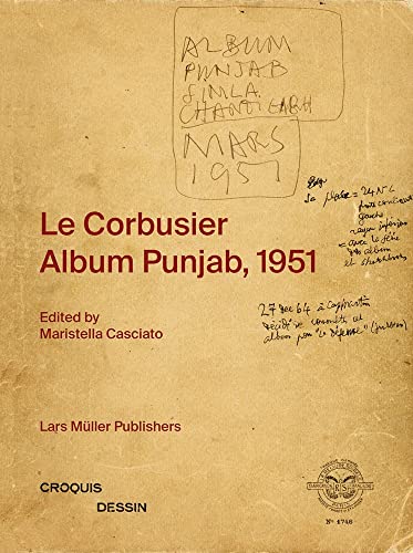 Le Corbusier : Album Punjab, 1951