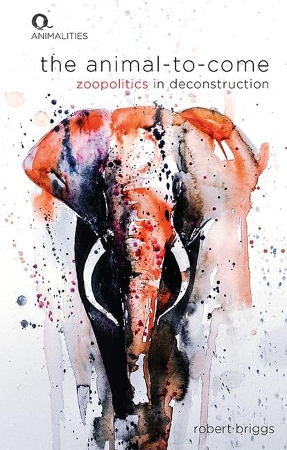 The Animal-To-Come : Zoo-Politics in Deconstruction