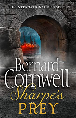 Sharpe's Prey (The Sharpe Series): The Expedition to Copenhagen, 1807 (The Sharpe Series, Book 5)
