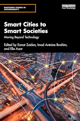 Smart Cities to Smart Societies : Moving Beyond Technology