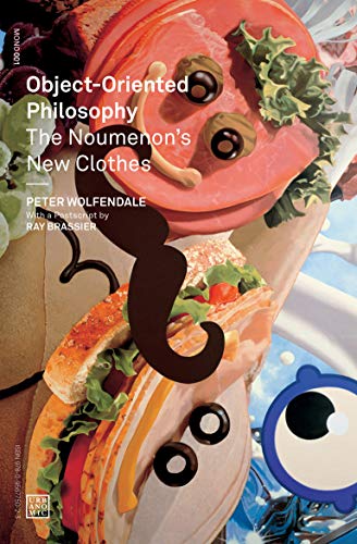 Object-Oriented Philosophy: The Noumenon's New Clothes (Mono): 1 (Urbanomic / Mono, 1)