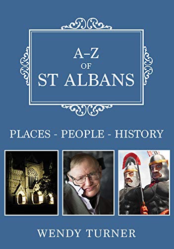 A-Z of St Albans: Places-People-History