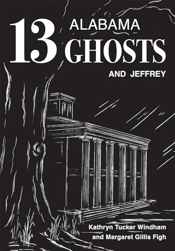 Thirteen Alabama Ghosts and Jeffrey : Commemorative Edition
