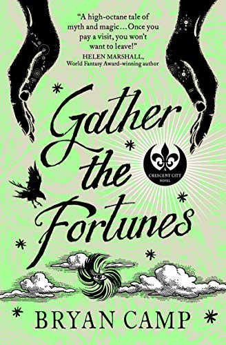 Gather the Fortunes (A Crescent City Novel): 2