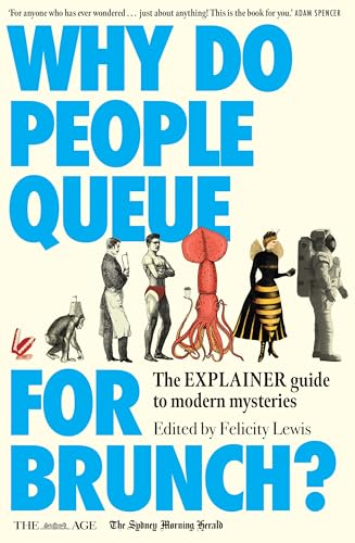 Why Do People Queue for Brunch? : The Explainer guide to modern mysteries