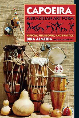 CAPOEIRA: A BRAZILIAN ART FORM
