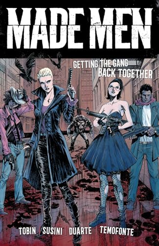 Made Men Tp Vol 01 Getting Gang Back Together