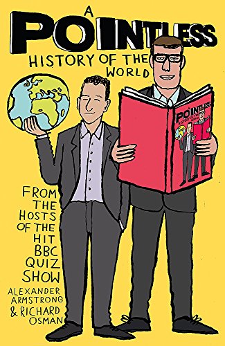 A Pointless History of the World: Are you a Pointless champion? (Pointless Books)