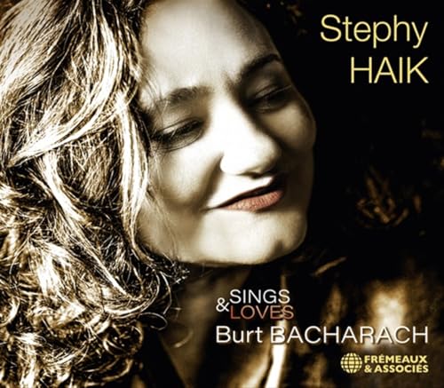 Stephy Haik - Sings & Loves Burt Bacharach [CD]