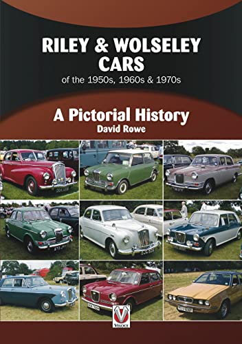 Riley & Wolseley Cars 1948 to 1975 : A Pictorial History