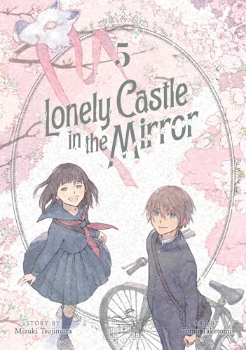 Lonely Castle in the Mirror (Manga) Vol. 5 : 5