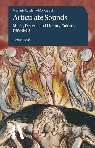 Articulate Sounds : Music, Dissent, and Literary Culture, 1789-1840
