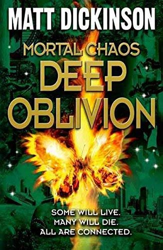 [(Mortal Chaos: Deep Oblivion)] [By (author) Matt Dickinson] published on (July, 2012)