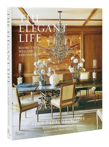 The Elegant Life: Interiors to Enjoy With Family and Friends