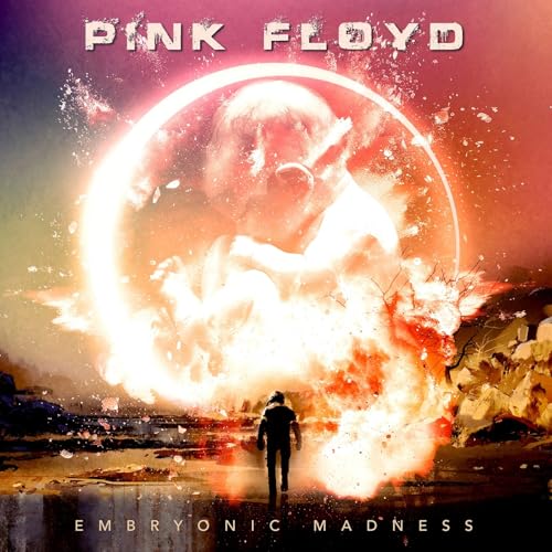 Pink Floyd - Embryonic Madness [CD]