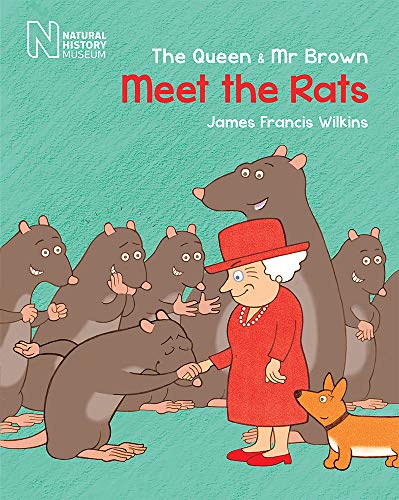 The Queen and Mr Brown: Meet the Rats (Queen & MR Brown)
