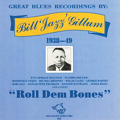 CD cover for “Roll Dem Bones” featuring Bill ‘Jazz’ Gillum’s portrait.