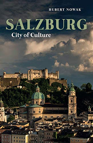 Salzburg: City of Culture (Armchair Traveller)