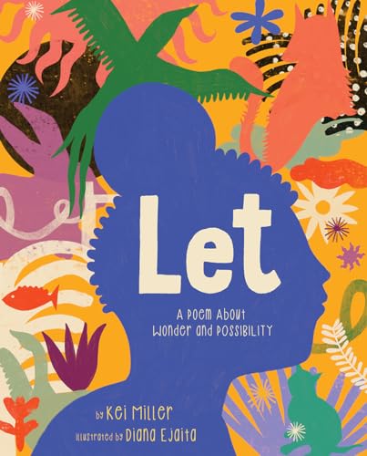 Let : A Poem About Wonder and Possibility