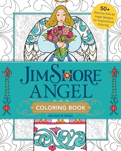 Jim Shore's Angel Coloring Book : 55+ Glorious Folk Art Angel Designs for Inspirational Coloring