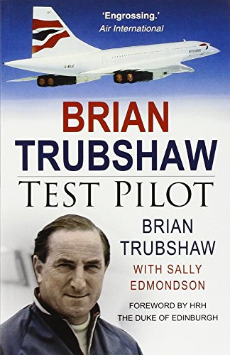 Brian Trubshaw : Test Pilot
