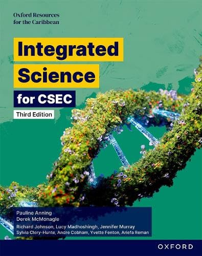 Integrated Science for CSEC: Third Edition : Oxford Resources for the Caribbean