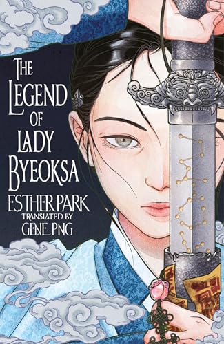 The Legend of Lady Byeoksa : For fans of K-Pop Demon Hunters and historical K-dramas - A devastating Korean romantasy tinged with mythology