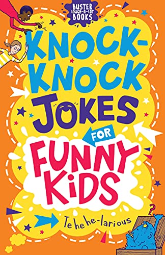 Knock-Knock Jokes for Funny Kids: Volume 7 (Buster Laugh-a-lot Books, 7)