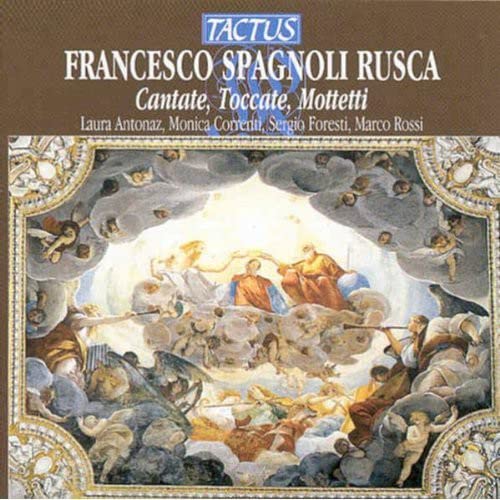 Laura Antonaz-marco Rossi - CANTATE, TOCCATE, MOTTETTI [CD]