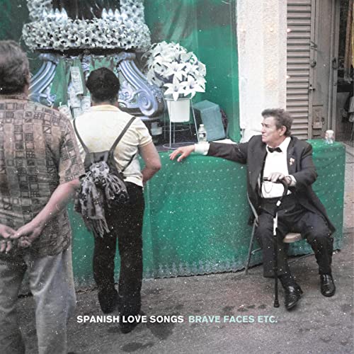 Spanish Love Songs - Brave Faces Etc. [CD]