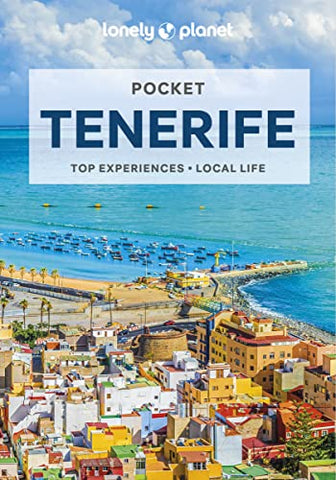 Lonely Planet Pocket Tenerife: Top Experiences, Local Life (Pocket Guide)