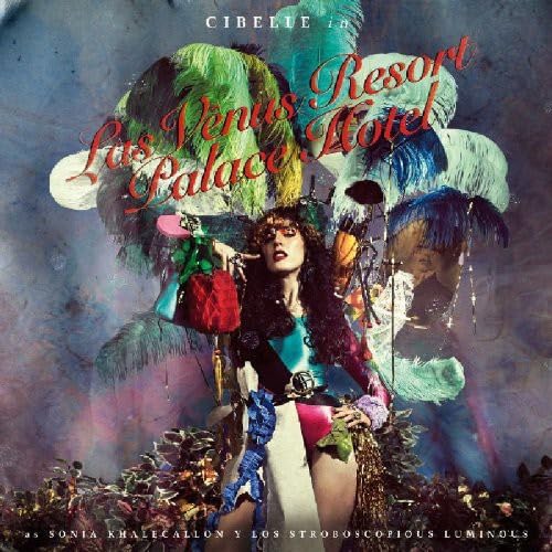 Album cover for Cibelle’s “Las Venus Resort Palace Hotel” featuring a woman in colorful attire.