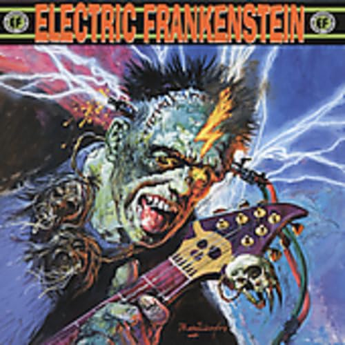 Electric Frankenstein - Burn Bright, Burn Fast [CD]
