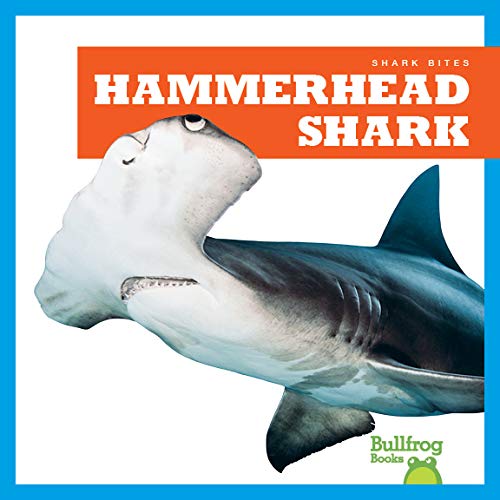 Hammerhead Shark (Shark Bites)