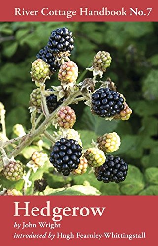 Hedgerow (River Cottage Handbook, No.7)