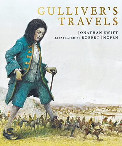 Gulliver's Travels: A Robert Ingpen Illustrated Classic (Robert Ingpen Illustrated Classics)
