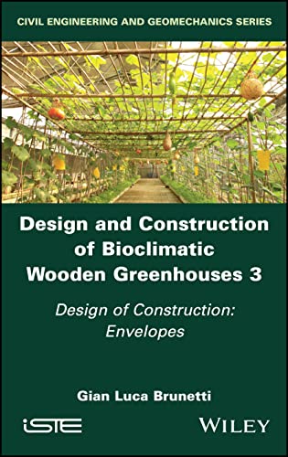 Design and Construction of Bioclimatic Wooden Greenhouses, Volume 3 : Design of Construction: Envelopes