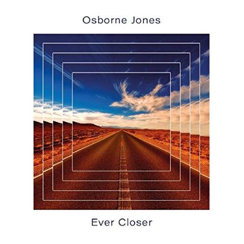 Osborne Jones - Ever Closer [CD]