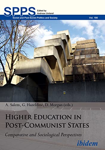 Higher Education in Post-Communist States : Comparative and Sociological Perspectives