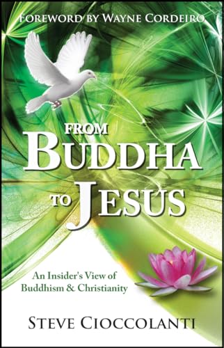 From Buddha to Jesus : An insider's view of Buddhism and Christianity