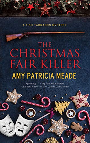 The Christmas Fair Killer: 3 (A Tish Tarragon mystery)